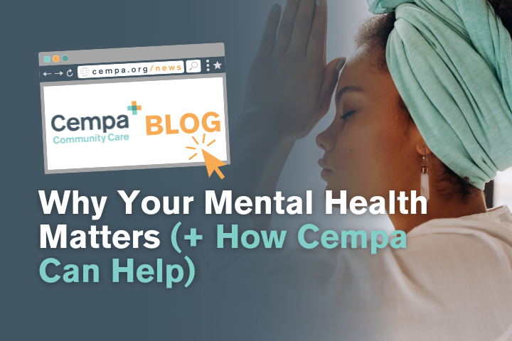 Why Your Mental Health Matters Cempa Community Care